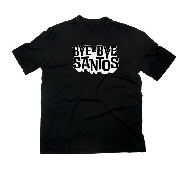Bye Bye Santos T-Shirt Discount